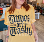 Tattoos Are Trashy